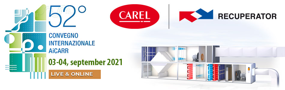 A study on efficient, innovative and sustainable ventilation systems: CAREL and RECUPERATOR at the 52nd AICARR international conference